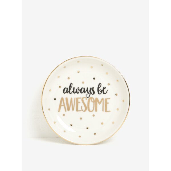 Suport din portelan cu inscriptie pentru depozitarea bijuteriilor - Sass & Belle Always Be Awesome