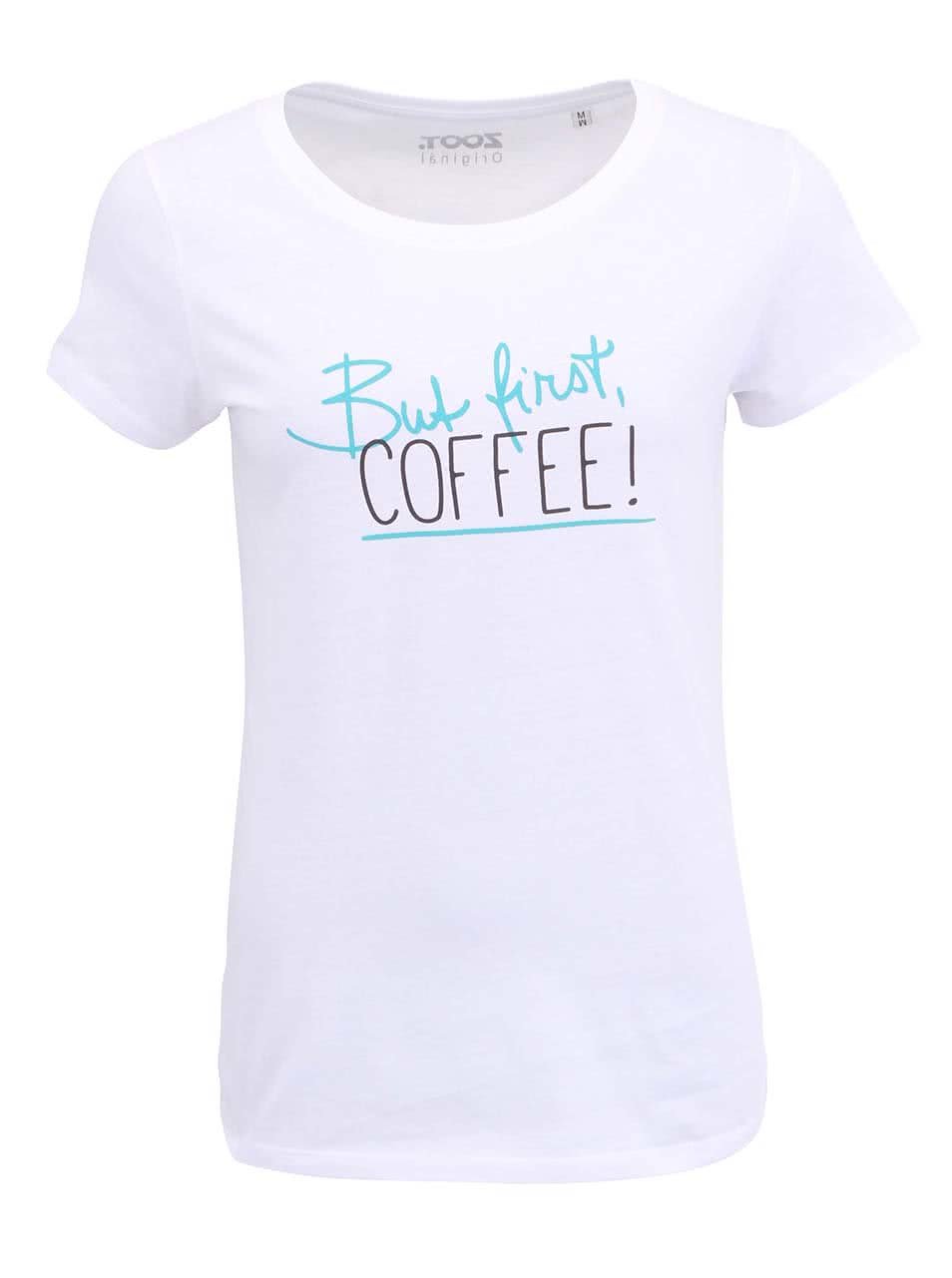 Bílé dámské tričko ZOOT Original But first,coffee