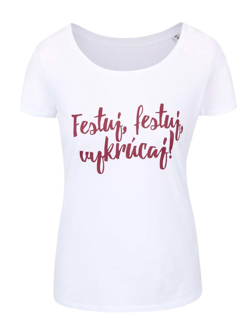 Bílé dámské tričko ZOOT Originál Festuj, festuj, vykrúcaj