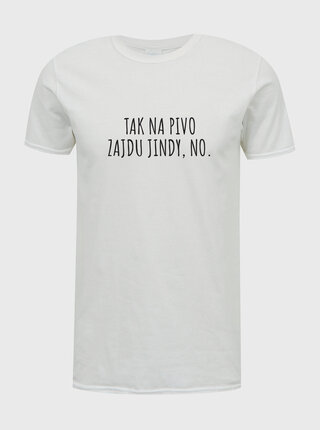 Bílé unisex tričko ZOOT Original Tak na pivo zajdu jindy, no.